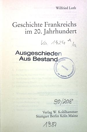 Bild des Verkufers fr Geschichte Frankreichs im 20. Jahrhundert. zum Verkauf von books4less (Versandantiquariat Petra Gros GmbH & Co. KG)