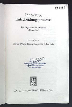 Immagine del venditore per Innovative Entscheidungsprozesse : d. Ergebnisse d. Projektes "Columbus". Die Einheit der Gesellschaftswissenschaften ; Bd. 58 venduto da books4less (Versandantiquariat Petra Gros GmbH & Co. KG)