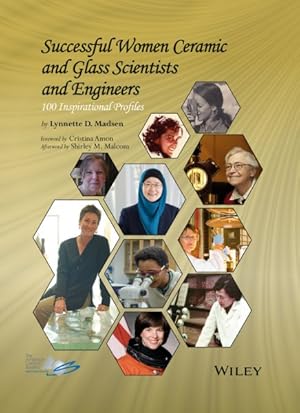 Bild des Verkufers fr Successful Women Ceramic and Glass Scientists and Engineers : 100 Inspirational Profiles zum Verkauf von GreatBookPrices