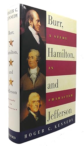 Seller image for BURR, HAMILTON, AND JEFFERSON A Study in Character for sale by Rare Book Cellar