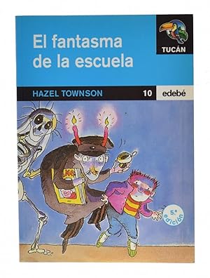 Seller image for EL FANTASMA DE LA ESCUELA for sale by Librera Monogatari