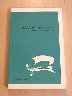 Arete: The Journal of Sports Literature Volume III:2 Spring 1986