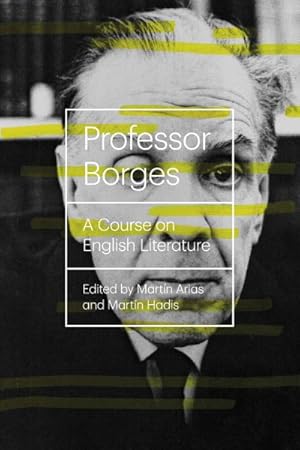 Imagen del vendedor de Professor Borges : A Course on English Literature a la venta por GreatBookPrices