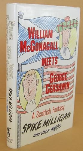 Seller image for William McGonagall Meets George Gershwin: A Scottish Fantasy for sale by Mainly Fiction