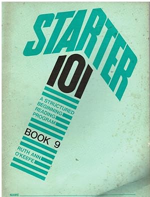 Starter 101: a Structured Beginning Reading Program Book 9