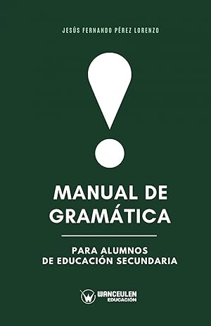 Imagen del vendedor de Manual de gramatica para alumnos de educacion secundaria a la venta por Imosver