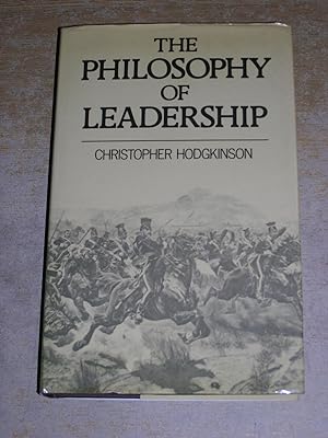 The Philosophy of Leadership