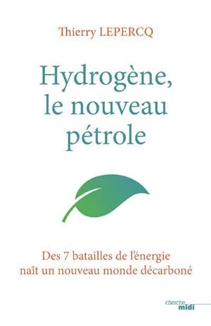 hydrogène, le nouveau pétrole