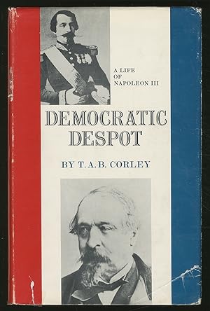 Seller image for Democratic Despot: A Life of Napoleon III for sale by Between the Covers-Rare Books, Inc. ABAA