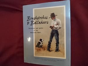 Seller image for Brushstrokes & Balladeers. Painters and Poets of the American West. for sale by BookMine