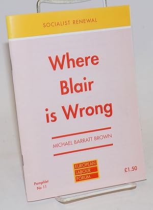 Where Blair is Wrong: Following monetarist policies must spell disaster for Labour