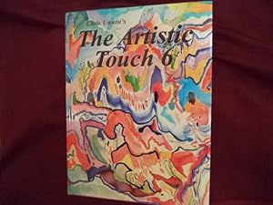 Seller image for Chris Unwin's The Artistic Touch 6. Inscribed by Diane Sewell. for sale by BookMine