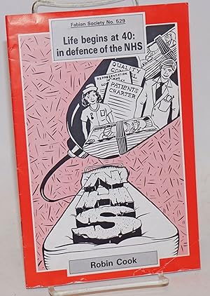 Life Begins at 40: in defence of the NHS