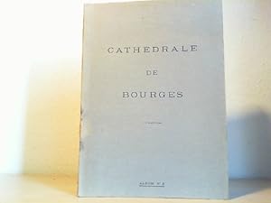 Bild des Verk�ufers f�r Cath�drale de Bourges Album No. 2. Souvenir du sixi�me centenaire de la d�dicace de la Cath�drale de Bourges (5 mai 1324 - 5 mai 1924). zum Verkauf von Antiquariat im Schloss