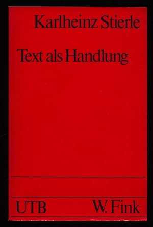 Bild des Verkufers fr Text als Handlung : Perspektiven einer systematischen Literaturwissenschaft. zum Verkauf von Antiquariat Peda