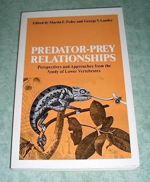 Predator-Prey Relationships. Perspectives and Approaches from the study of lower vertebrates.