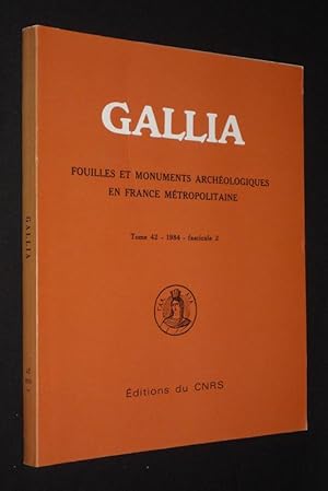 Bild des Verkufers fr Gallia. Fouilles et monuments archologiques en France mtropolitaine (Tome 42, 1984 - fascicule 2) zum Verkauf von Abraxas-libris