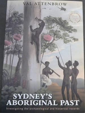 Bild des Verkufers fr Sydney's Aboriginal Past: Investigating the Archaeological and Historical Records zum Verkauf von Chapter 1