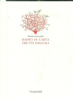 Bild des Verkufers fr Radici di carta, frutti digitali zum Verkauf von Librodifaccia
