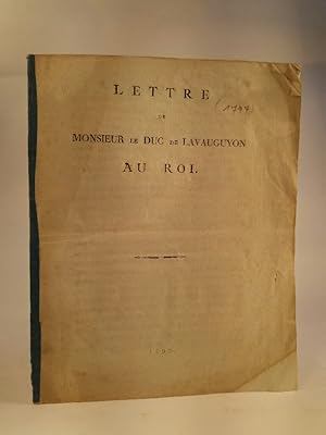 Lettre De Monsieur Le Duc De Lavauguyon Au Roi