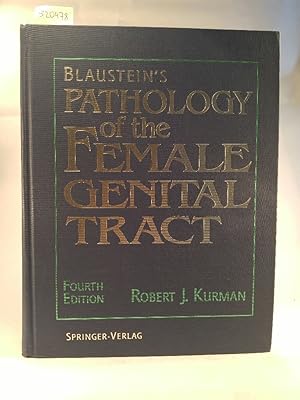 Image du vendeur pour Blaustein's Pathology of the Female Genital Tract mis en vente par ANTIQUARIAT Franke BRUDDENBOOKS