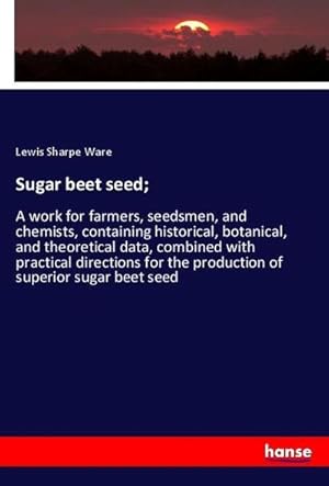 Image du vendeur pour Sugar beet seed; mis en vente par BuchWeltWeit Ludwig Meier e.K.