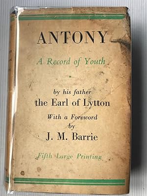 Seller image for Antony (Viscount Knebworth): A Record of Youth for sale by Beach Hut Books