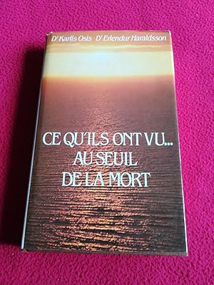 Seller image for CE QU'ILS ONT VU ,,, AU SEUIL DE LA MORT for sale by LE BOUQUINISTE