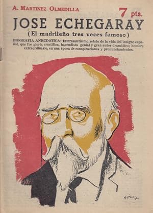 Seller image for JOS ECHEGARAY (EL MADRILEO TRES VECES FAMOSO) for sale by Librera Vobiscum
