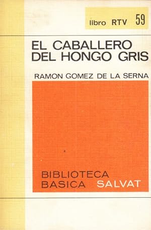 Seller image for EL CABALLERO DEL HONGO GRIS for sale by Librera Vobiscum