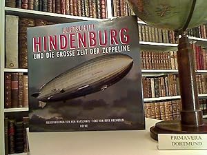 Luftschiff Hindenburg und die grosse Zeit der Zeppeline. Text von Rick Archbold. Ill. von Ken Mar...