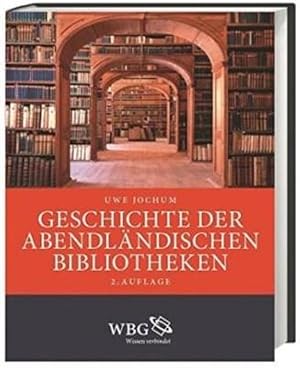 Geschichte der abendländischen Bibliotheken,