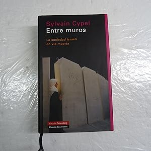 Imagen del vendedor de ENTRE MUROS. La sociedad israel en va muerta. a la venta por Librera J. Cintas