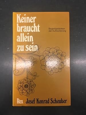 Bild des Verkufers fr Keiner braucht allein zu sein. Begleitgedanken der Aufmunterung zum Verkauf von Genossenschaft Poete-Nscht