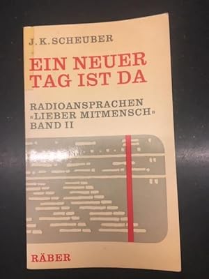 Bild des Verkufers fr Ein neuer Tag ist da. Radioansprachen "Zum neuen Tag", Band II zum Verkauf von Genossenschaft Poete-Nscht