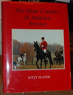 Bild des Verkufers fr The Hunt Country of America Revisited zum Verkauf von HORSE BOOKS PLUS LLC