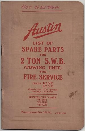 List of Spare Parts for 2 Ton S.W.B. (Towing Unit) for Fire Service. Series K2.YP. K2.YV. Chassis...