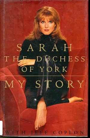 Bild des Verkufers fr Sarah The Dutchess of York : My Story zum Verkauf von Librairie Le Nord
