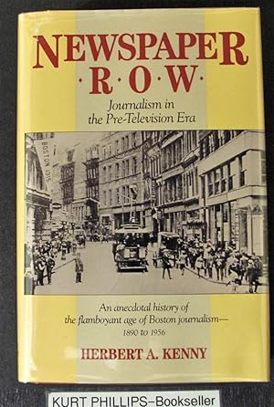 Immagine del venditore per Newspaper Row: Journalism in the Pre-Television Era venduto da Kurtis A Phillips Bookseller