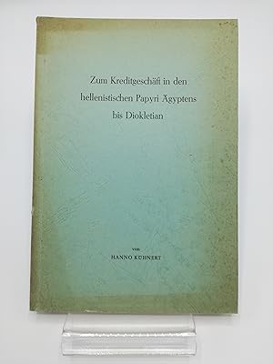 Imagen del vendedor de Zum Kreditgeschft in den hellenistischen Papyri gyptens bis Diokletian. Inaugural-Dissertation a la venta por Antiquariat Bcherwurm