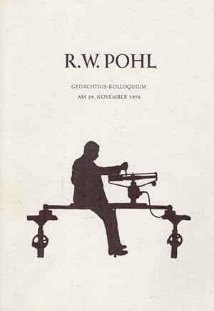 R.W. Pohl (Gedächtnis-Kolloquium am 29. November 1976)