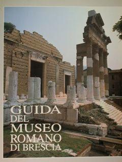 Guida del museo romano di Brescia.