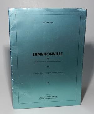 Ermenonville, partition pour un promeneur solitaire (création d'un paysage d'écriture sonore).