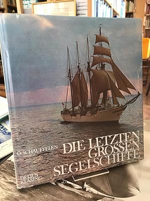 Bild des Verkufers fr Die letzten grossen Segelschiffe. zum Verkauf von Altstadt-Antiquariat Nowicki-Hecht UG