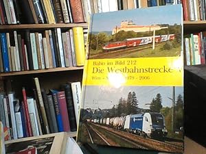 Die Westbahnstrecke V. Dieser Band behandelt die Strecke Wien - Salzburg im Zeitraum 1979 - 2006.