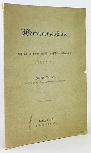 Bild des Verkufers fr Wrterverzeichnis. Nach der in Bayern amtlich eingefhrten Schreibweise bearbeitet von Albert Winter. zum Verkauf von Antiquariat Heiner Henke