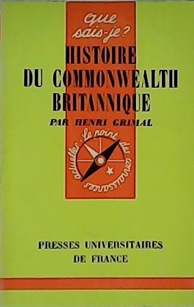Seller image for Histoire du Commonwealth Britanique. for sale by Librera y Editorial Renacimiento, S.A.