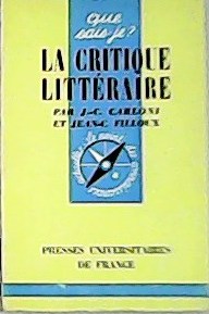 Imagen del vendedor de La critique littraire. a la venta por Librera y Editorial Renacimiento, S.A.