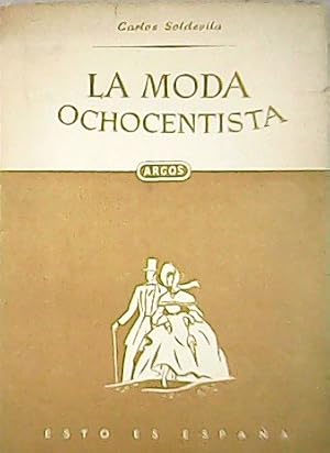 Imagen del vendedor de La moda ochocentista. a la venta por Librera y Editorial Renacimiento, S.A.