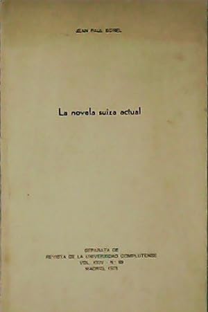 Seller image for La novela suiza actual. Separata de Revista de la Universidad Complutense. Vol XXIV. N 99. for sale by Librera y Editorial Renacimiento, S.A.